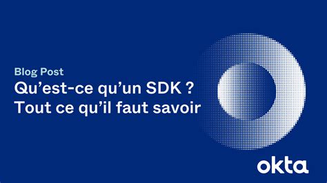 geode.sdk|qu'est ce qu'un sdk.